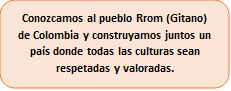 Conozcamos al pueblo Rrom de Colombia!