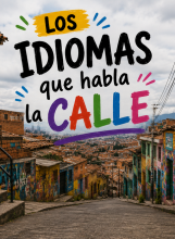 Los idiomas que habla la calle